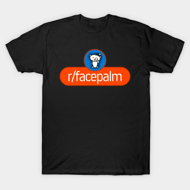 SubReddit: Facepalm T-Shirt by artsylab